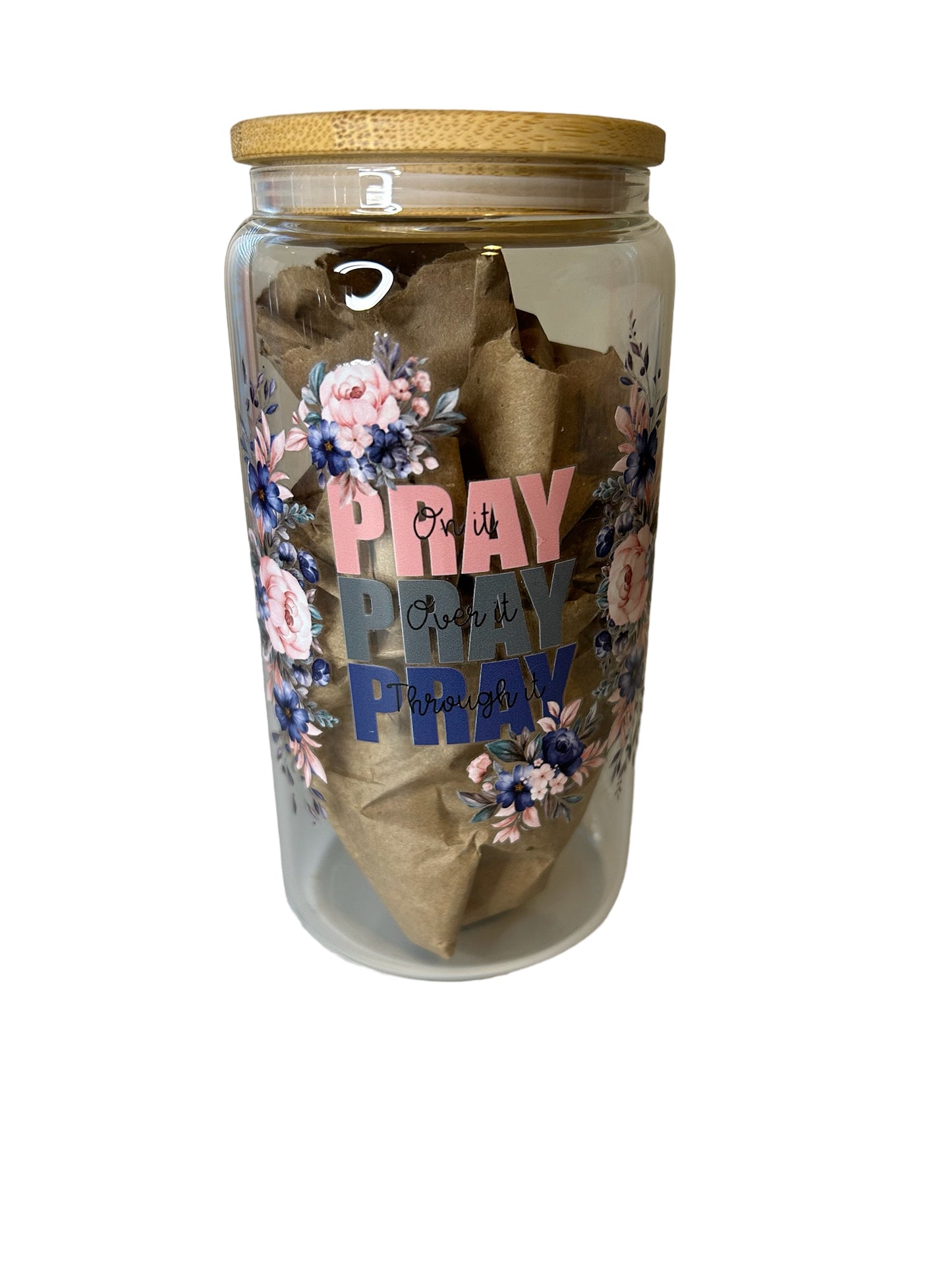 Pray On It Pray Over It Pray Through It Cup